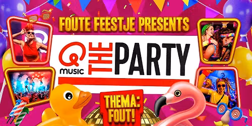 Foute Feestje in Roermond: Qmusic The Party FOUT! — festival in Roermond