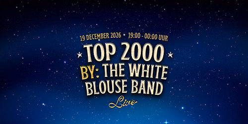 Top 2000 Live! By: White Blouse Band — muziek in Roermond