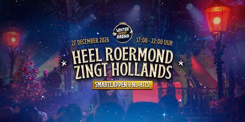 Heel Roermond Zingt Hollands — muziek in Roermond