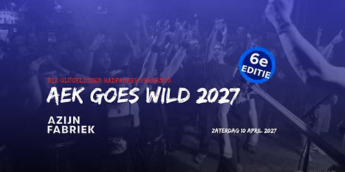 Aek Goes Wild! — Uitgaan in Roermond